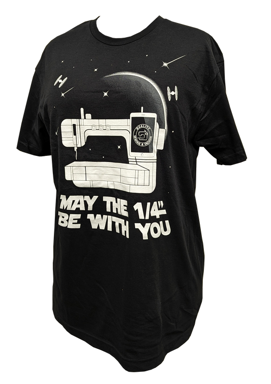 Quality Sewing & Vacuum May the 1/4" Be With You T-Shirt