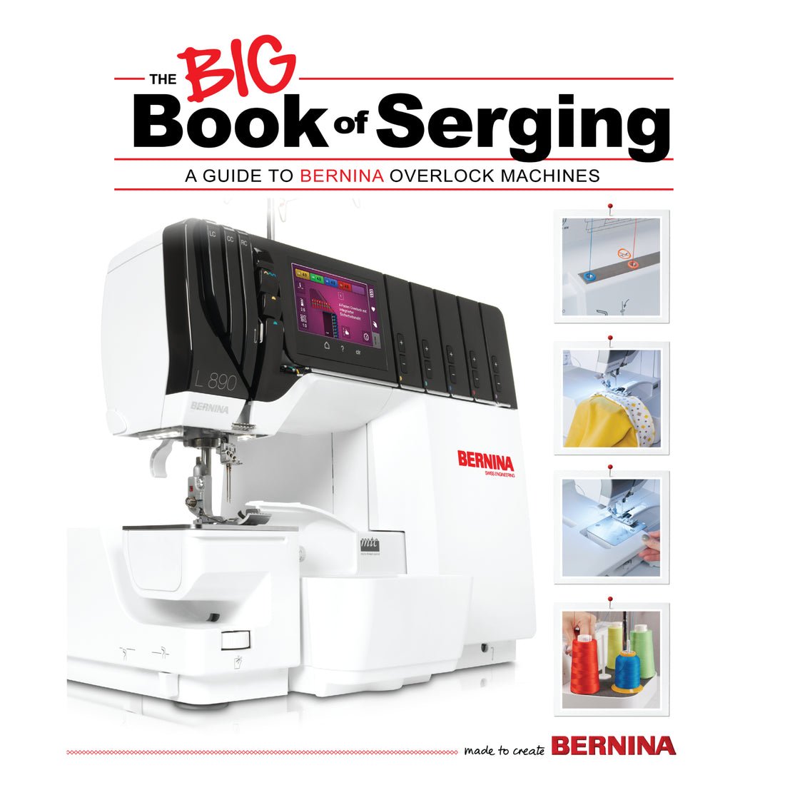 Bernina Big Book Of Serging - Quality Sewing & Vacuum