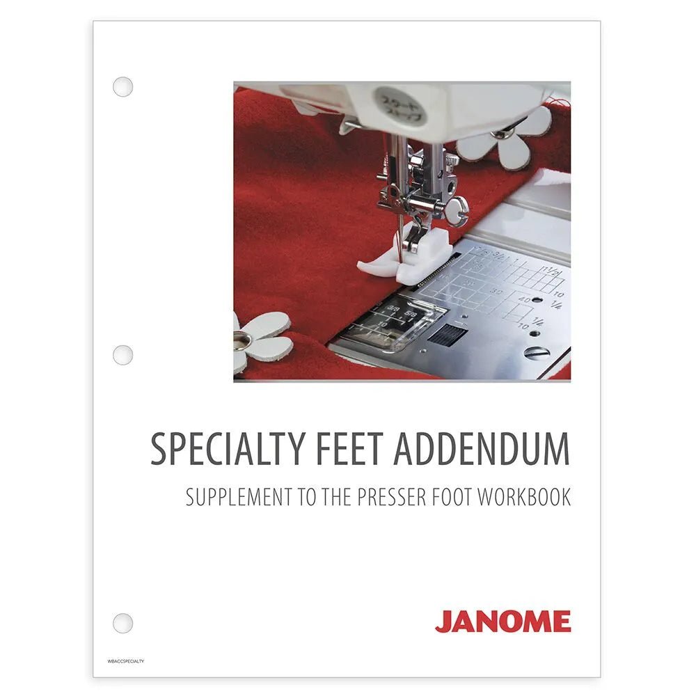 Janome Presser Foot Workbook Specialty Feet Addendum