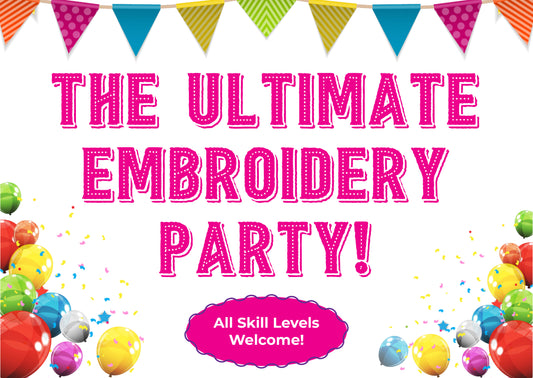 The Ultimate Embroidery Party!