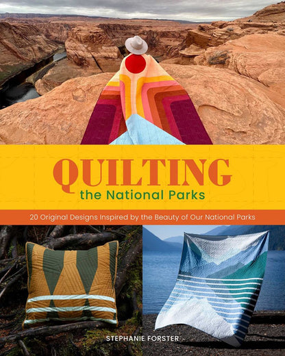 Quilting the National Parks book cover by Stephanie Forster