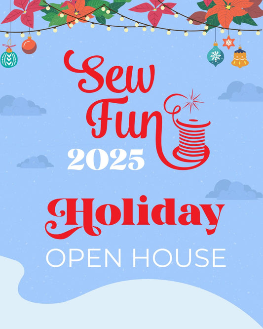 Sew Fun Holiday Open House 2025