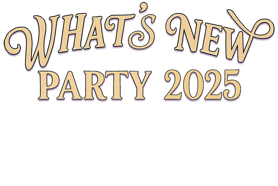 What's New Party 2025: Learn More!