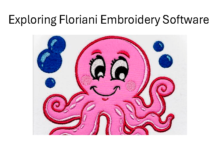 Exploring Floriani Embroidery Software Class