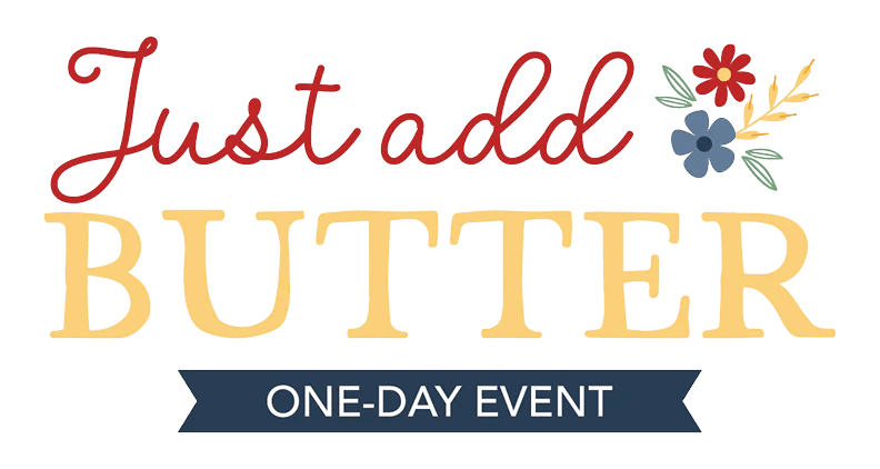 Kimberbell Just Add Butter Event