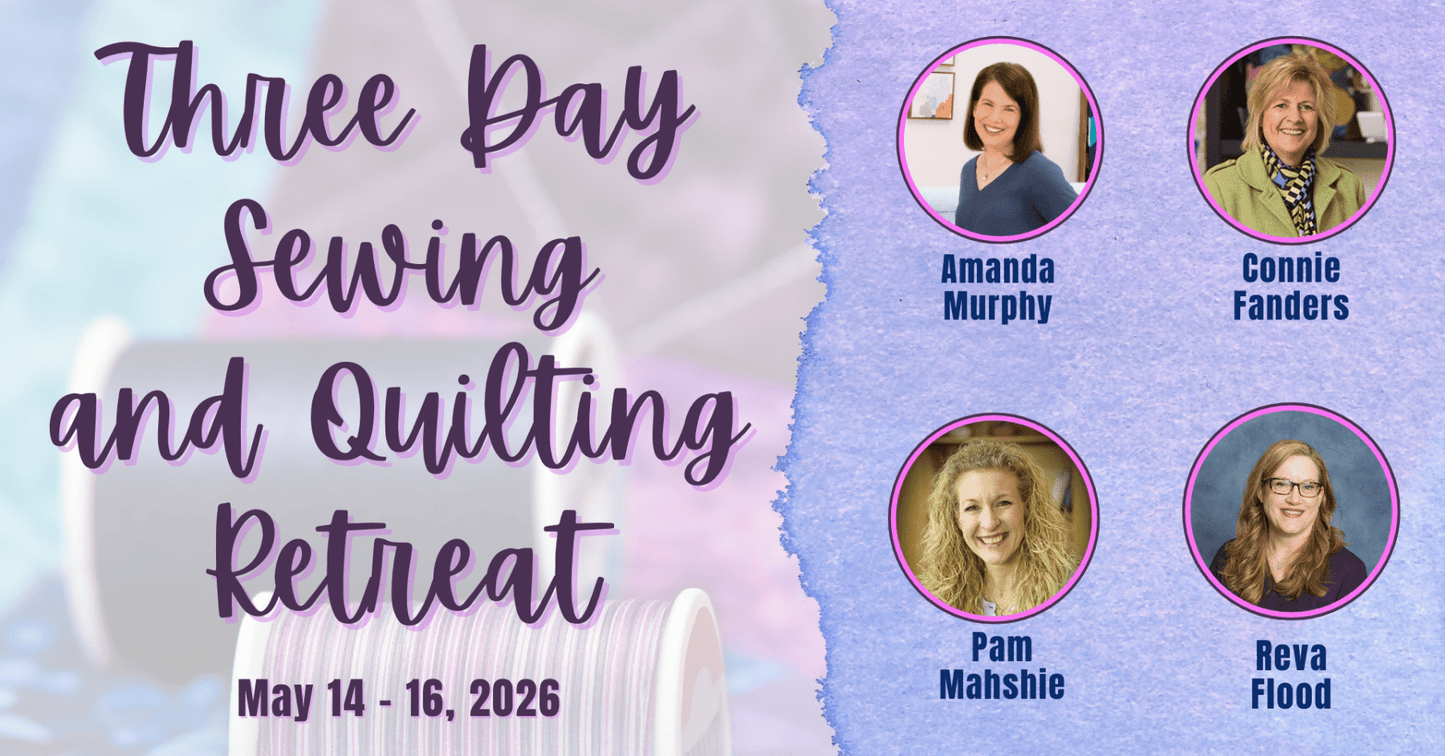 Three-Day Sewing & Quilting Retreat